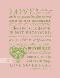 1 Corinthians 13 (Pink and Green)